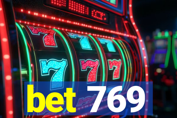 bet 769